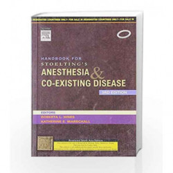Handbook for Stoelting's Anesthesia and Co-Existing Disease by Marschall K.E. Book-9788131221310