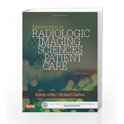 Introduction to Radiologic and Imaging Sciences and Patient Care by Adler A Book-9780323315791