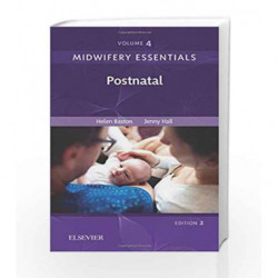Midwifery Essentials: Postnatal: Volume 4 (Volume 4) (Midwifery Essentials (Volume 4)) by Baston H. Book-9780702071003