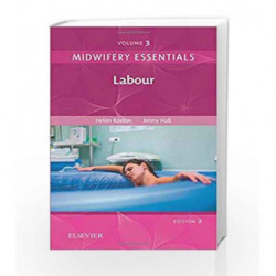 Midwifery Essentials: Labour: Volume 3 (Volume 3) (Midwifery Essentials (Volume 3)) by Baston H. Book-9780702070990