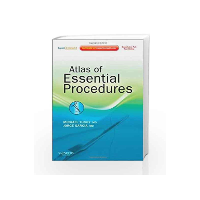 Atlas of Essential Procedures: Expert Consult - Online and Print by Tuggy Book-9781437714999