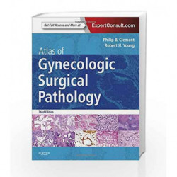 Atlas of Gynecologic Surgical Pathology: Expert Consult: Online and Print by Clement P. B Book-9781455774821