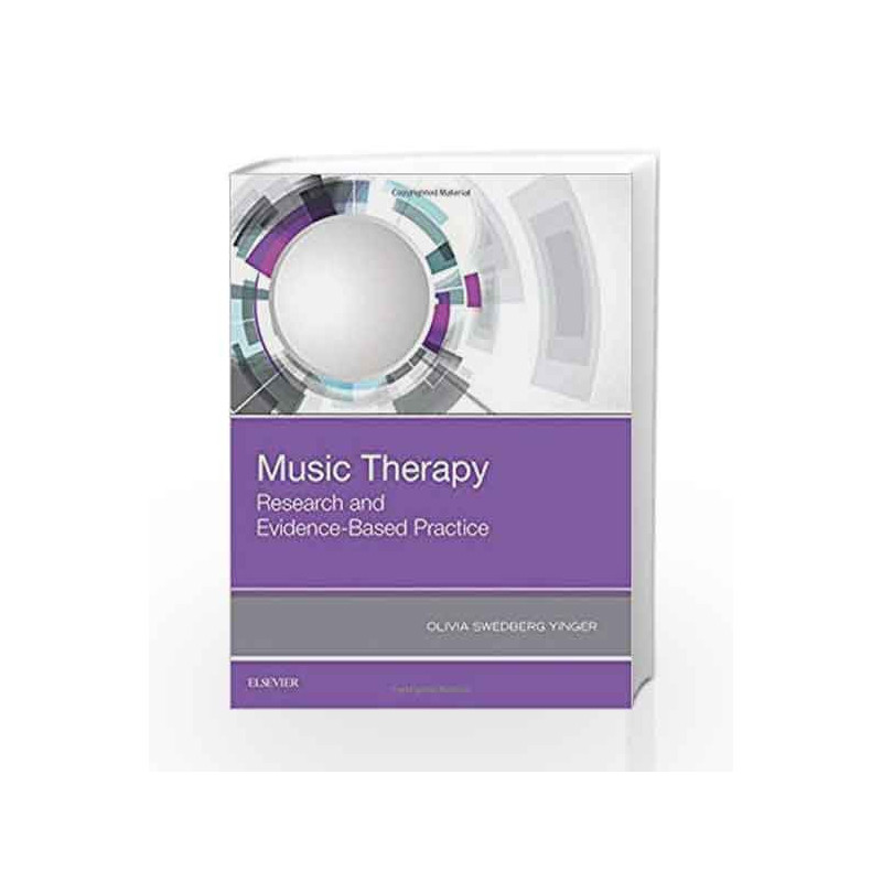 Music Therapy: Research and Evidence-Based Practice, 1e by Yinger O S Book-9780323485609