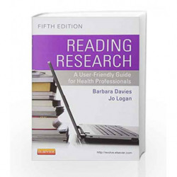 Reading Research: A User-Friendly Guide for Health Professionals by Davies B Book-9781926648385
