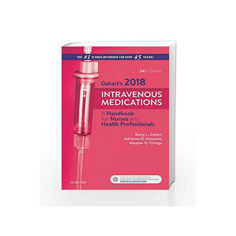 2018 Intravenous Medications: A Handbook for Nurses and Health Professionals by Gahart B.L Book-9780323297400