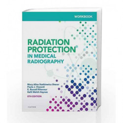 Workbook for Radiation Protection in Medical Radiography, 8e by Sherer M.A.S. Book-9780323555098