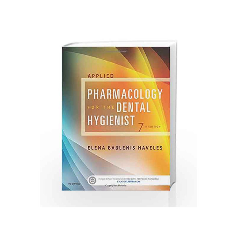 Applied Pharmacology for the Dental Hygienist by Haveles E.B. Book-9780323171113