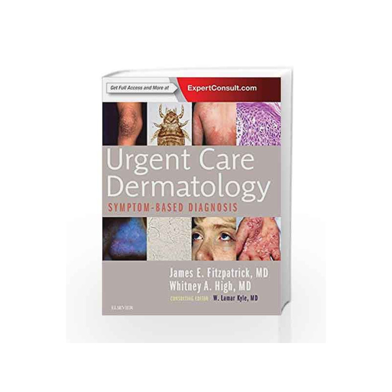 Urgent Care Dermatology: Symptom-Based Diagnosis, 1e by Fitzpatrick J.E. Book-9780323485531
