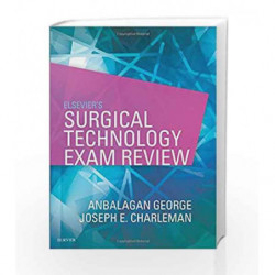 Elsevier's Surgical Technology Exam Review by George A Book-9780323414937