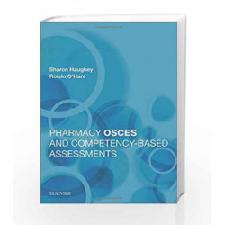 Pharmacy OSCEs and Competency-based Assessments by Haughey S Book-9780702067013