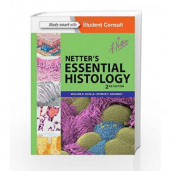 Netter's Essential Histology: with Student Consult Access (Netter Basic Science) by Ovalle W.K. Book-9781455706310