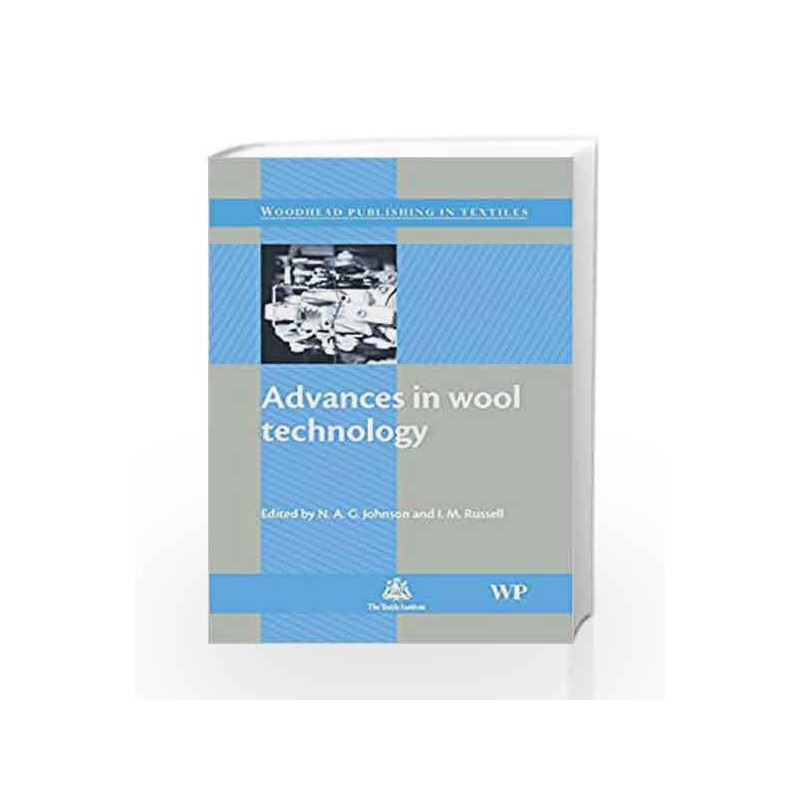 Advances in Wool Technology (Woodhead Publishing Series in Textiles) by Barel A.O,Benavides,Gresham,Gresham R.M.,Johnson,Johnson