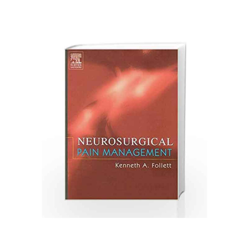 Neurosurgical Pain Management by Follett K.A. Book-9780721692418