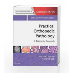 Practical Orthopaedic Pathology: A Diagnostic Approach: A Volume in the Pattern Recognition Series by Deyrup A T Book-9781416057