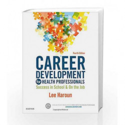 Career Development for Health Professionals : Success in School & on the Job by Haroun L. Book-9780323311267