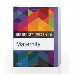 Nursing Key Topics Review: Maternity, 1e by Elsevier Book-9780323444941