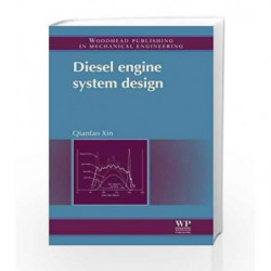Diesel Engine System Design (Woodhead Publishing in Mechanical Engineering) by Xin Q. Book-9781845697150
