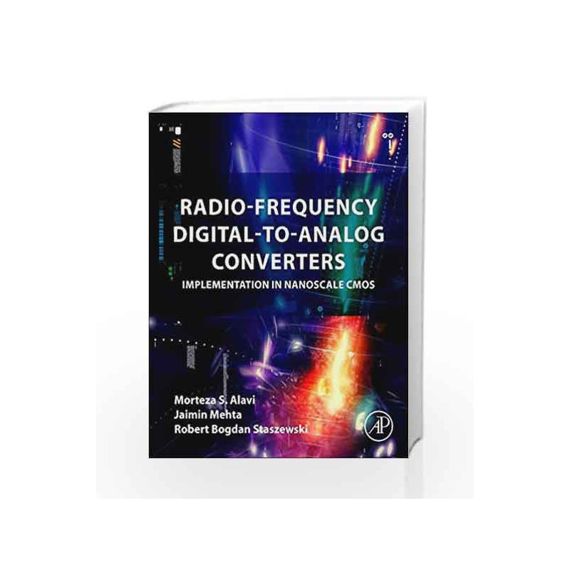 Radio-Frequency Digital-to-Analog Converters: Implementation in Nanoscale CMOS by Alavi M S Book-9780128022634