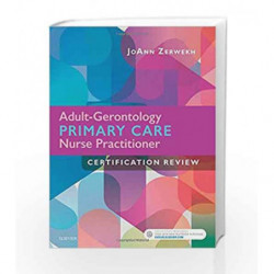 Adult-Gerontology Primary Care Nurse Practitioner Certification Review, 1e by Zerwekh J Book-9780323531986