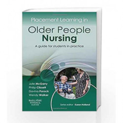 Placement Learning in Older People Nursing: A guide for students in practice by Mcgarry J Book-9780702043048