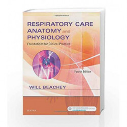 Respiratory Care Anatomy and Physiology: Foundations for Clinical Practice by Beachey W Book-9780323416375