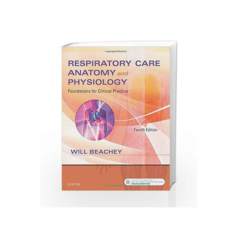 Respiratory Care Anatomy and Physiology: Foundations for Clinical Practice by Beachey W Book-9780323416375