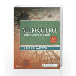 Neuroscience: Fundamentals for Rehabilitation, 5e by Lundy-Ekman L. Book-9780323478410