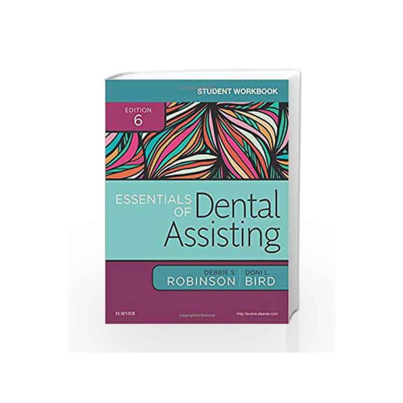 Student Workbook for Essentials of Dental Assisting, 6e by Robinson D.S. Book-9780323400657