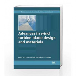 Advances in Wind Turbine Blade Design and Materials (Woodhead Publishing Series in Energy) by Bondsted P Book-9780857094261