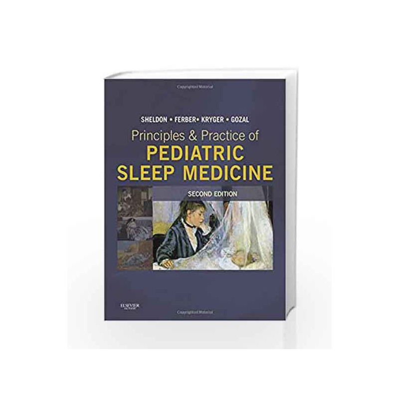 Principles and Practice of Pediatric Sleep Medicine by Sheldon Book-9781455703180