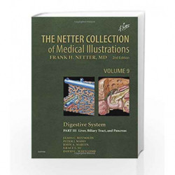 The Netter Collection of Medical Illustrations: Digestive System Part III - Liver, etc.: 9 (Netter Green Book Collection) by Rey