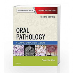 Oral Pathology: A Comprehensive Atlas and Text, 2e by Woo S B Book-9780323390545