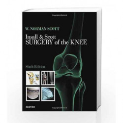 Insall & Scott Surgery of the Knee, 2-Volume Set, 6e by Scott W.N. Book-9780323400466