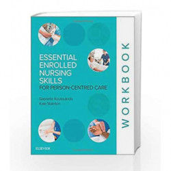 Essential Enrolled Nursing Skills for Person-Centred Care by Koutoukidis G Book-9780729542357