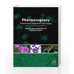 Pharmacognosy: Fundamentals, Applications and Strategies by Mccreath S B Book-9780128021040