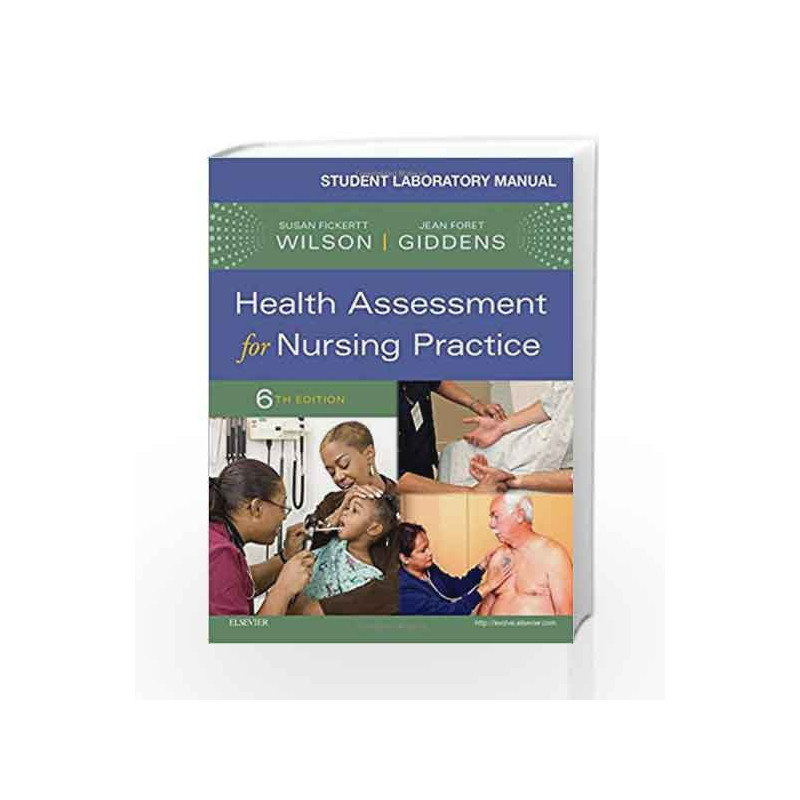 Student Laboratory Manual for Health Assessment for Nursing Practice, 6e by Wilson S F Book-9780323377836