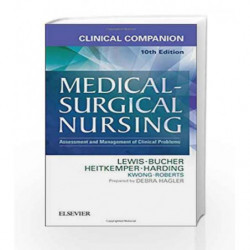 Clinical Companion to Medical-Surgical Nursing: Assessment and Management of Clinical Problems, 10e by Lewis Book-9780323371179