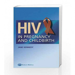 HIV In Pregnancy and Childbirth by Kennedy Book-9780750653251