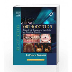 Orthodontics: Diagnosis and Management of Malocclusion & Dentofacial Deformities: Diagnosis and Management of Malocclusion and D