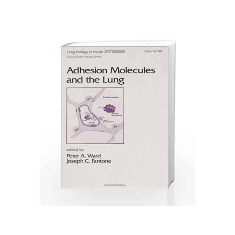 Adhesion Molecules and the Lung: 89 (Lung Biology in Health and Disease) by Wong W.K. Book-9780824795177