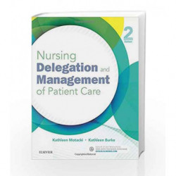Nursing Delegation and Management of Patient Care by Motacki K Book-9780323321099
