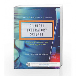Linne & Ringsrud's Clinical Laboratory Science: Concepts, Procedures and Clinical Applications by Turgeon M L Book-9780323225458