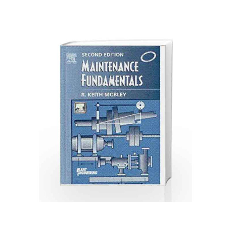 Maintenance Fundamentals, 2E by Mobley R.K Book-9798181477438