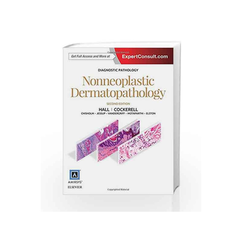Diagnostic Pathology: Nonneoplastic Dermatopathology, 2e by Hall B J Book-9780323377133