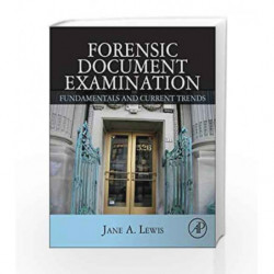 Forensic Document Examination: Fundamentals and Current Trends by Lewis Book-9780124166936