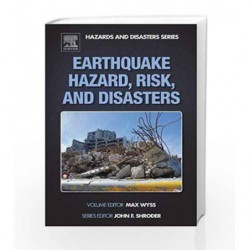 Earthquake Hazard, Risk and Disasters (Hazards and Disasters Series) by Wyss Book-9780123948489