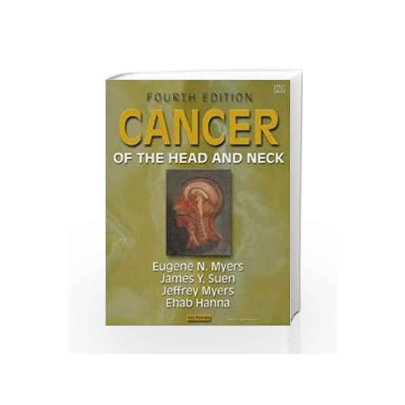 Cancer of the Head & Neck by Myers E N,Myers T W,Snell,Snell R.S. Book-9788131218457