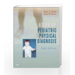 Atlas Of Pediatric Physical Diagnosis by Zitelli B.J. Book-9788131220610