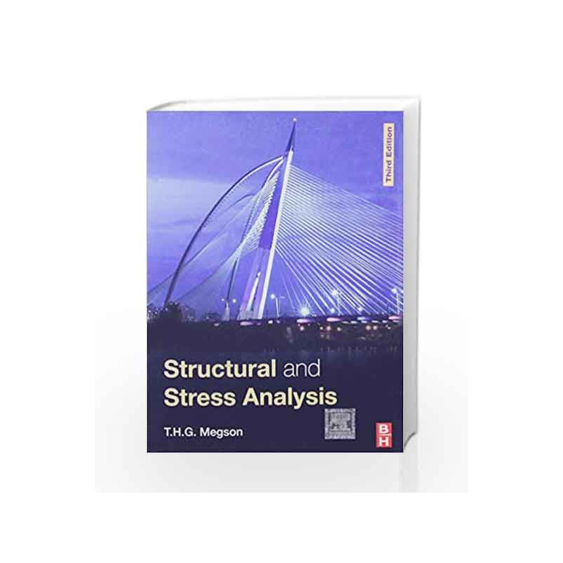 Structural And Stress Analysis 3Ed (Pb 2014) by Megson T.H.G. Book-9789351072348