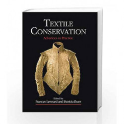 Textile Conservation: Advances in Practice (Butterworth-heinemann Series in Conservation and Museology) by Bersten,Bersten A.D.,
